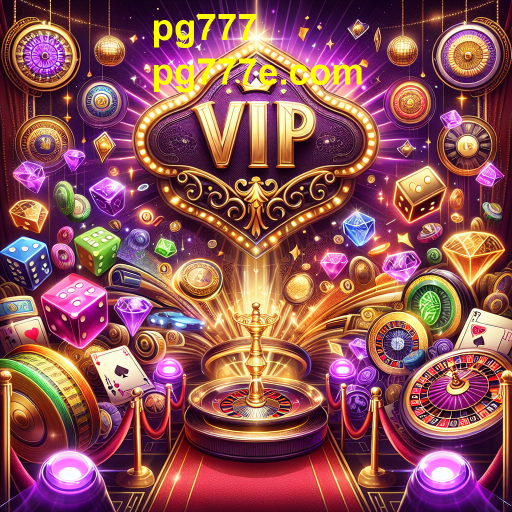 Descubra o Programa VIP do pg777: Benefícios Exclusivos para Jogadores Leais